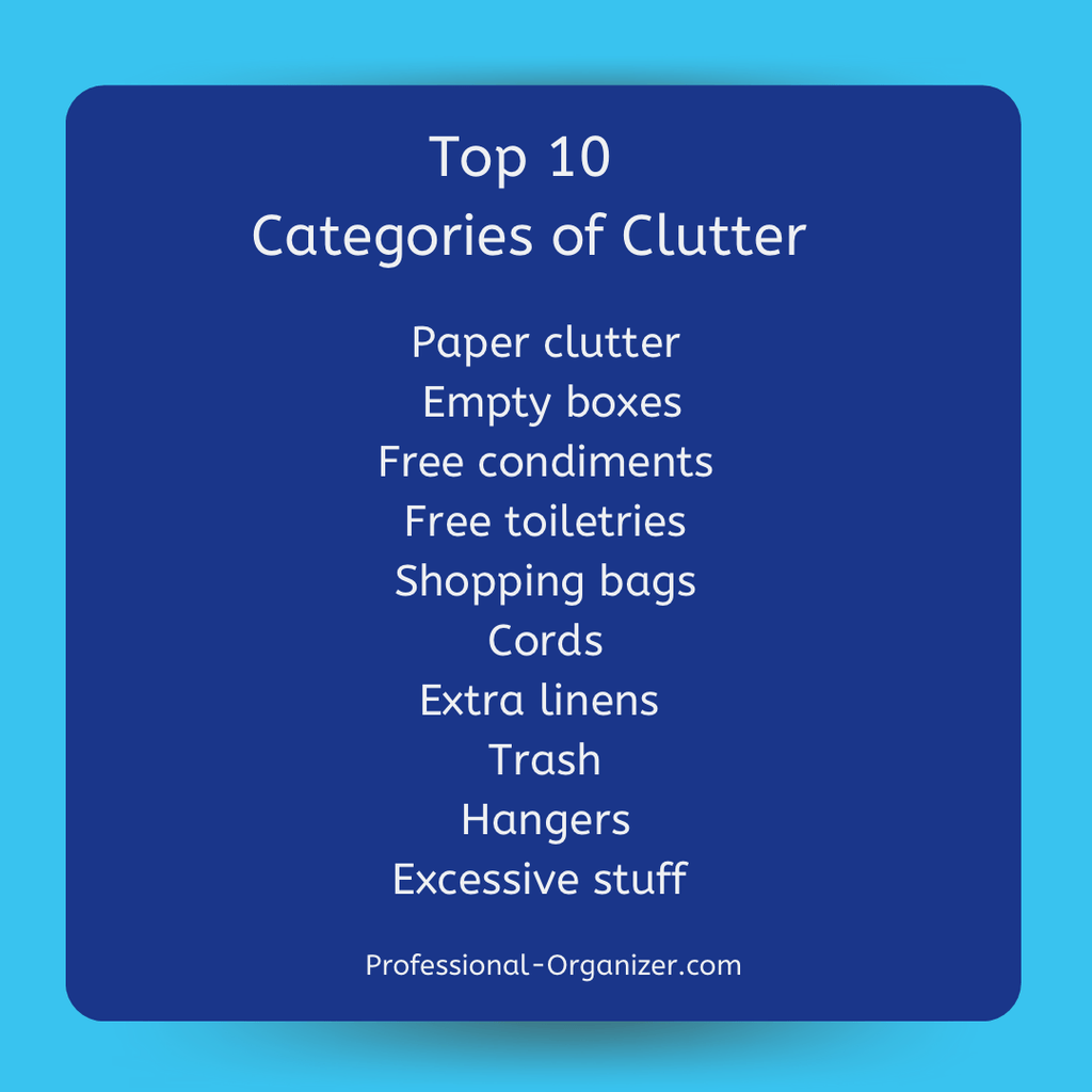 Top Ten Categories of Clutter in Your Space