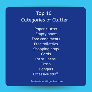 Top Ten Categories of Clutter in Your Space