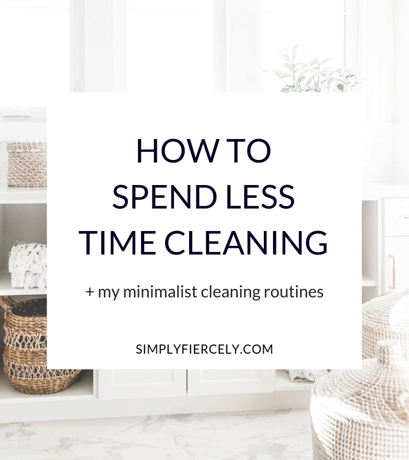 While there are undoubtedly many benefits of a minimalist lifestyle, one of the most tangible and immediately noticeable is that you spend less time cleaning