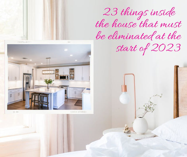 23 Things inside the house that you need to eliminate (or recycle) at the start of 2023