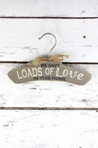 5 x 8.75 'Loads Of Love' Clothes Hanger Sign