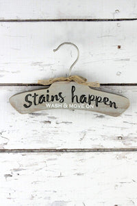 5 x 8.75 'Stains Happen' Clothes Hanger Sign